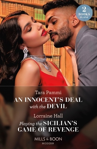 Tara Pammi et Lorraine Hall - An Innocent's Deal With The Devil / Playing The Sicilian's Game Of Revenge - An Innocent's Deal with the Devil (Billion-Dollar Fairy Tales) / Playing the Sicilian's Game of Revenge.
