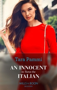 Tara Pammi - An Innocent To Tame The Italian.