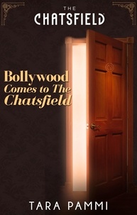 Tara Pammi - Bollywood Comes to The Chatsfield.