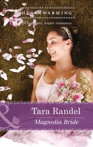 Tara Randel - Magnolia Bride.