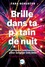 Brille dans ta p*tain de nuit. Pratiques lumineuses pour soigner son âme