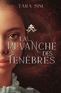 Tara Sim - La vengeance des étoiles , Tome 02 - La revanche des ténèbres.