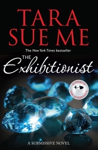 Tara Sue Me - The Exhibitionist: Submissive 6.