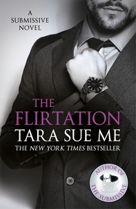 Tara Sue Me - The Flirtation: Submissive 9.