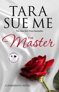 Tara Sue Me - The Master: Submissive 7.