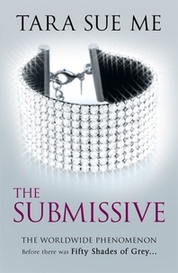 Tara Sue Me - The Submissive: Submissive 1.