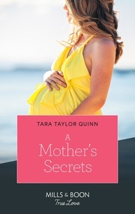 Tara Taylor Quinn - A Mother's Secrets.