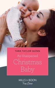 Tara Taylor Quinn - An Unexpected Christmas Baby.
