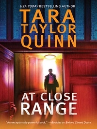 Tara Taylor Quinn - At Close Range.