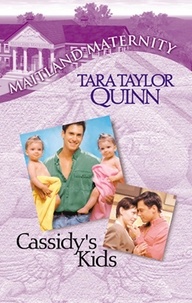 Tara Taylor Quinn - Cassidy's Kids.