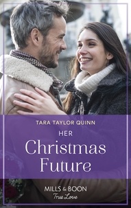 Tara Taylor Quinn - Her Christmas Future.