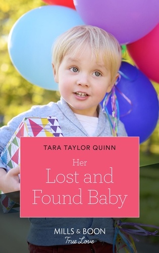 Tara Taylor Quinn - Her Lost And Found Baby.