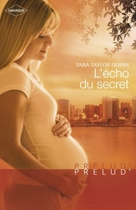 Tara Taylor Quinn - L'écho du secret (Harlequin Prélud').