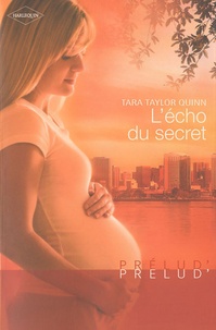 Tara Taylor Quinn - L'écho du secret.
