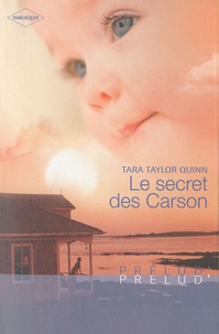 Tara Taylor Quinn - Le secret des Carson.