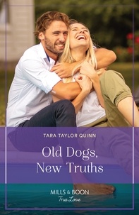 Téléchargements gratuits de livres électroniques sur ordinateurs Old Dogs, New Truths par Tara Taylor Quinn en francais