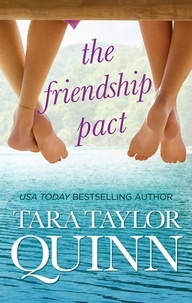 Tara Taylor Quinn - The Friendship Pact.