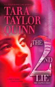 Tara Taylor Quinn - The Second Lie.