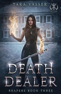  Tara Vasser - Death Dealer Reapers Book Three - Reapers, #3.