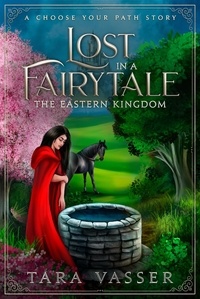  Tara Vasser - The Eastern Kingdom: A Choose Your Path Story - Lost in a FairyTale.