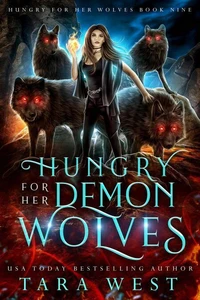 Hungry for Her Demon Wolves