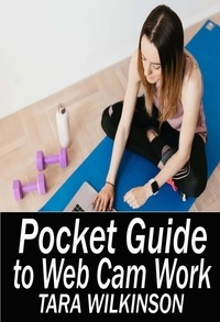 Tara Wilkinson - Pocket Guide to Sex Cam Work.
