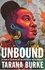 Unbound. My Story of Liberation and the Birth of the Me Too Movement