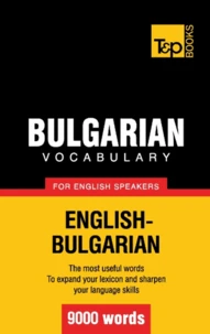 Bulgarian vocabulary for English speakers - 9000 words