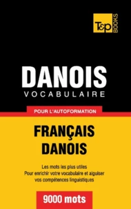 Vocabulaire français-danois pour l'autoformation