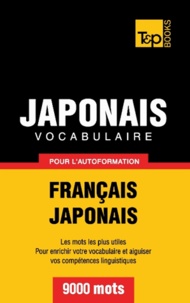Taranov Andrey - Vocabulaire Français-Japonais pour l'autoformation - 9000 mots.
