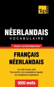 Taranov Andrey - Vocabulaire Français-Néerlandais pour l'autoformation - 9000 mots.