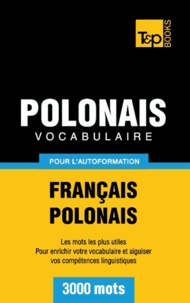 Taranov Andrey - Vocabulaire Français-Polonais pour l'autoformation - 3000 mots.