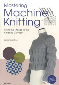 Mastering Machine Knitting