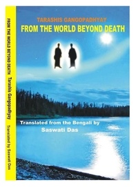  Tarashis Gangopadhyay - From the World Beyond Death.