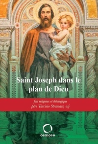 Tarcisio Stramare - Saint Joseph dans le plan de Dieu - Fait religieux et Théologie.