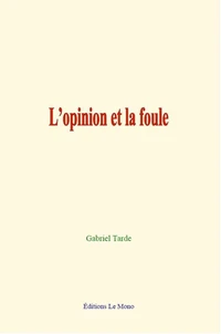 L'opinion et la foule