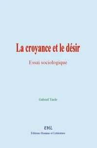La croyance et le désir