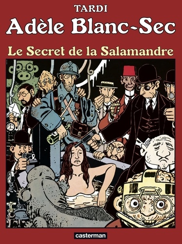 Adèle Blanc-Sec Tome 5 Le secret de la Salamandre