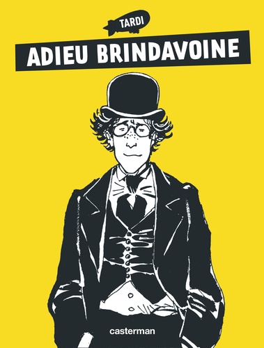  Tardi - Adieu Brindavoine.