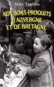 Aux bons produits d'Auvergne et de Bretagne