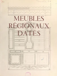 Meubles régionaux datés