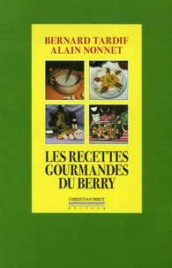 Les recettes gourmandes du Berry