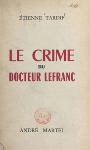 Le crime du docteur Lefranc
