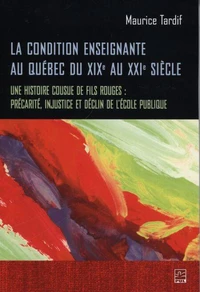 La condition enseignante au Québec du XIXe au XXIe siècle
