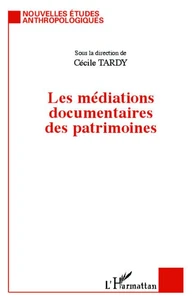 Les médiations documentaires des patrimoines