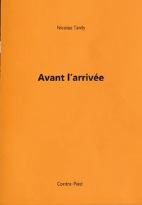 Avant l'arrivée