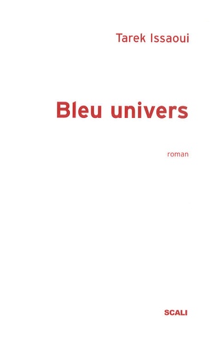 Tarek Issaoui - Bleu univers.