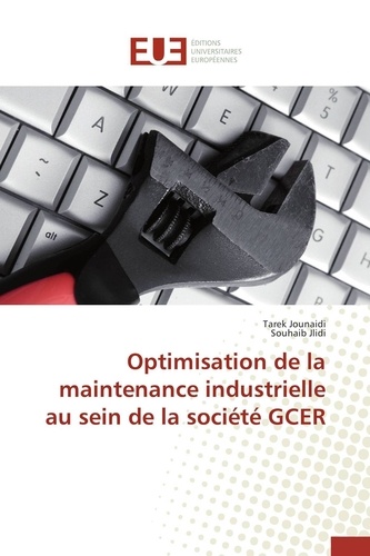 Optimisation de la maintenance industrielle au... de Tarek Jounaidi - Poche  - Livre - Decitre