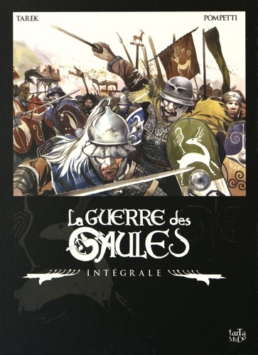 La guerre des Gaules Intégrale Tome 1, Caius Julius Caesar ; Tome 2, Vercingétorix