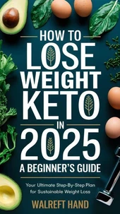 How to Lose Weight by Keto in 2025: A Beginner's Guide